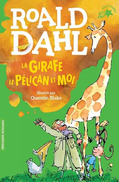 Couverture ebook de La girafe, le pélican et moi, de Roald Dahl, Quentin Blake, Raymond Farre