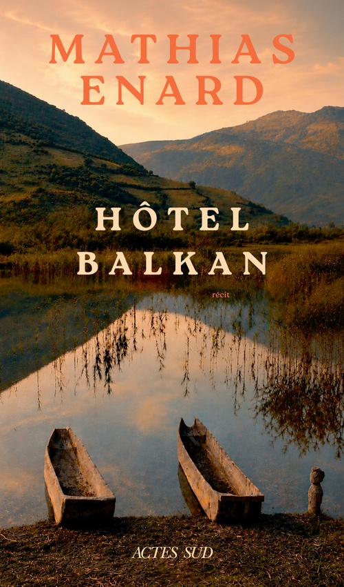 ebook cover of Hôtel Balkan, by Mathias Enard