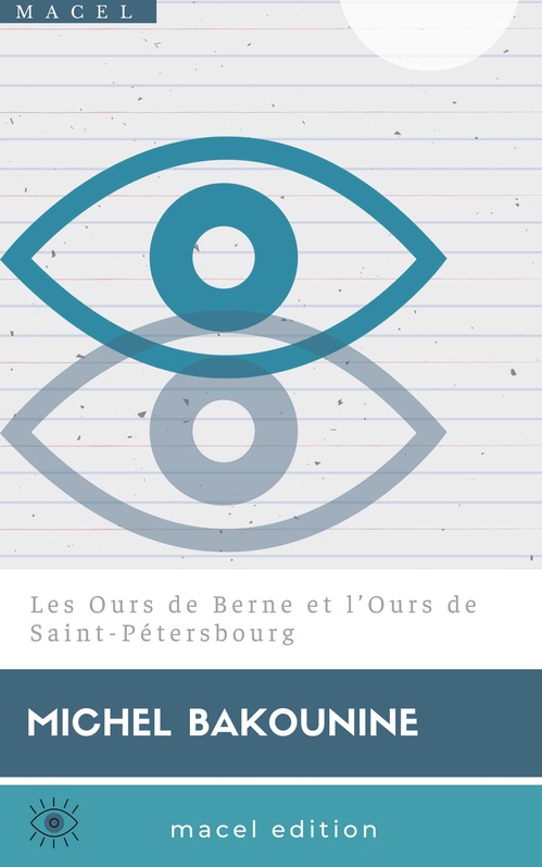ebook cover of Les Ours de Berne et l´Ours de Saint-Pétersbourg, by Michel  Bakounine