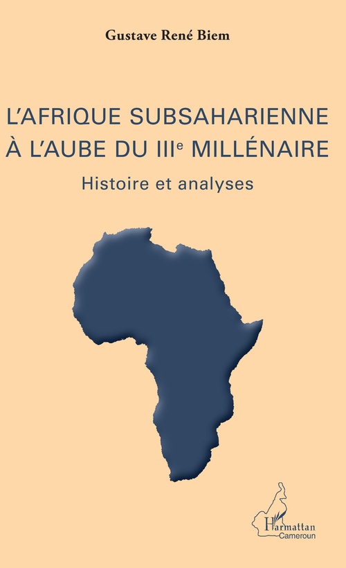 Couverture ebook de L'Afrique subsaharienne à l'aube du IIIe millénaire, de Gustave Rene Biem