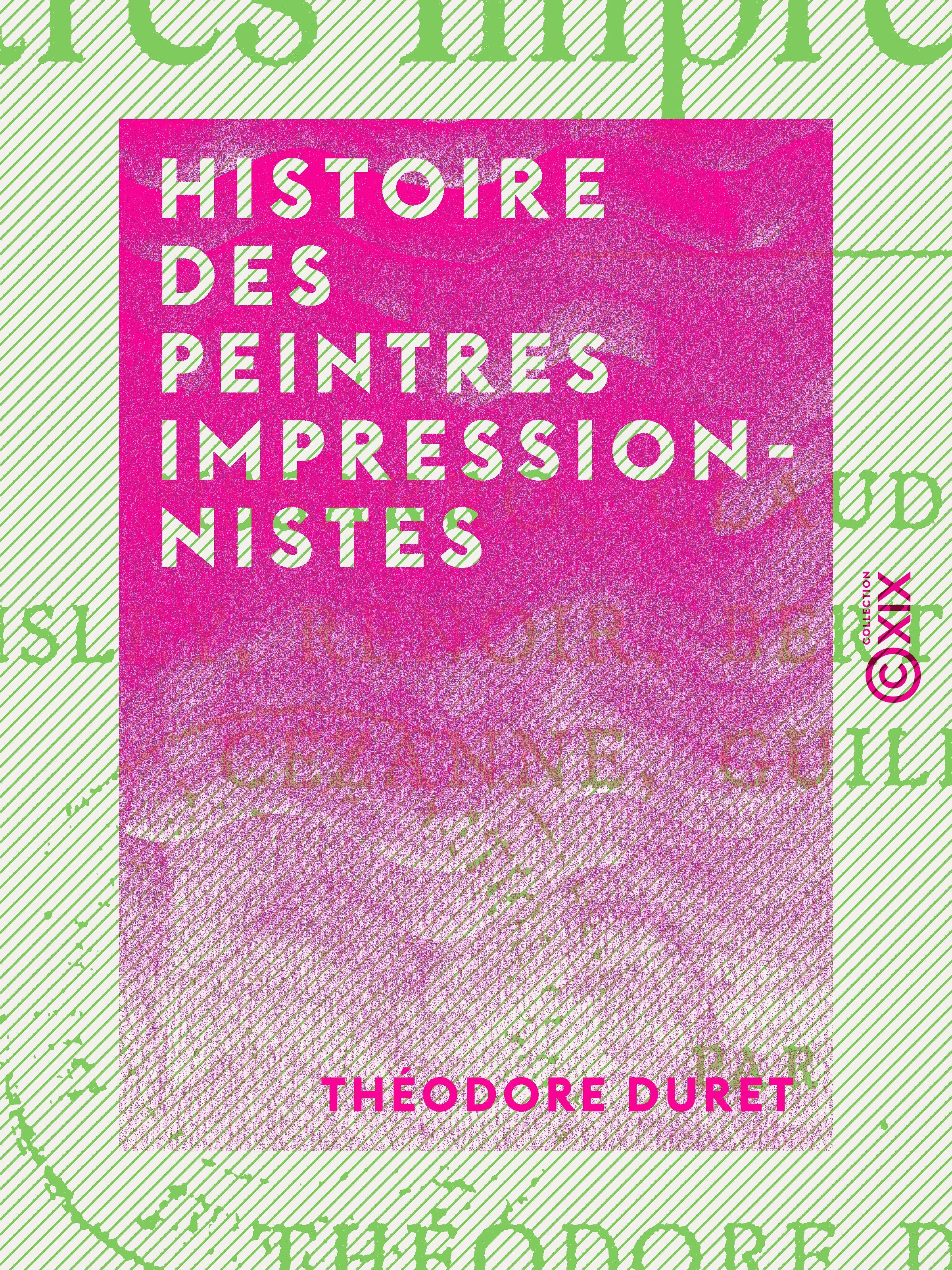 ebook cover of Histoire des peintres impressionnistes, by Theodore Duret