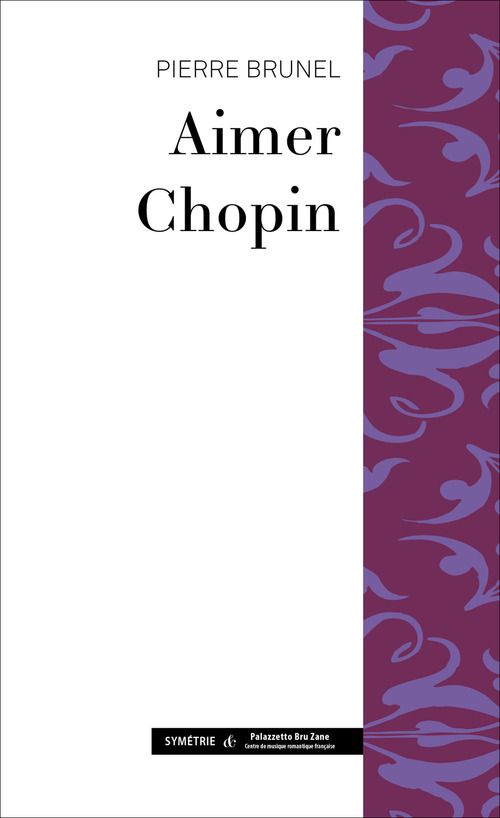 Couverture ebook de Aimer Chopin, de Pierre Brunel