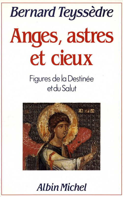 ebook cover of Anges, Astres et Cieux, by Bernard Teyssèdre