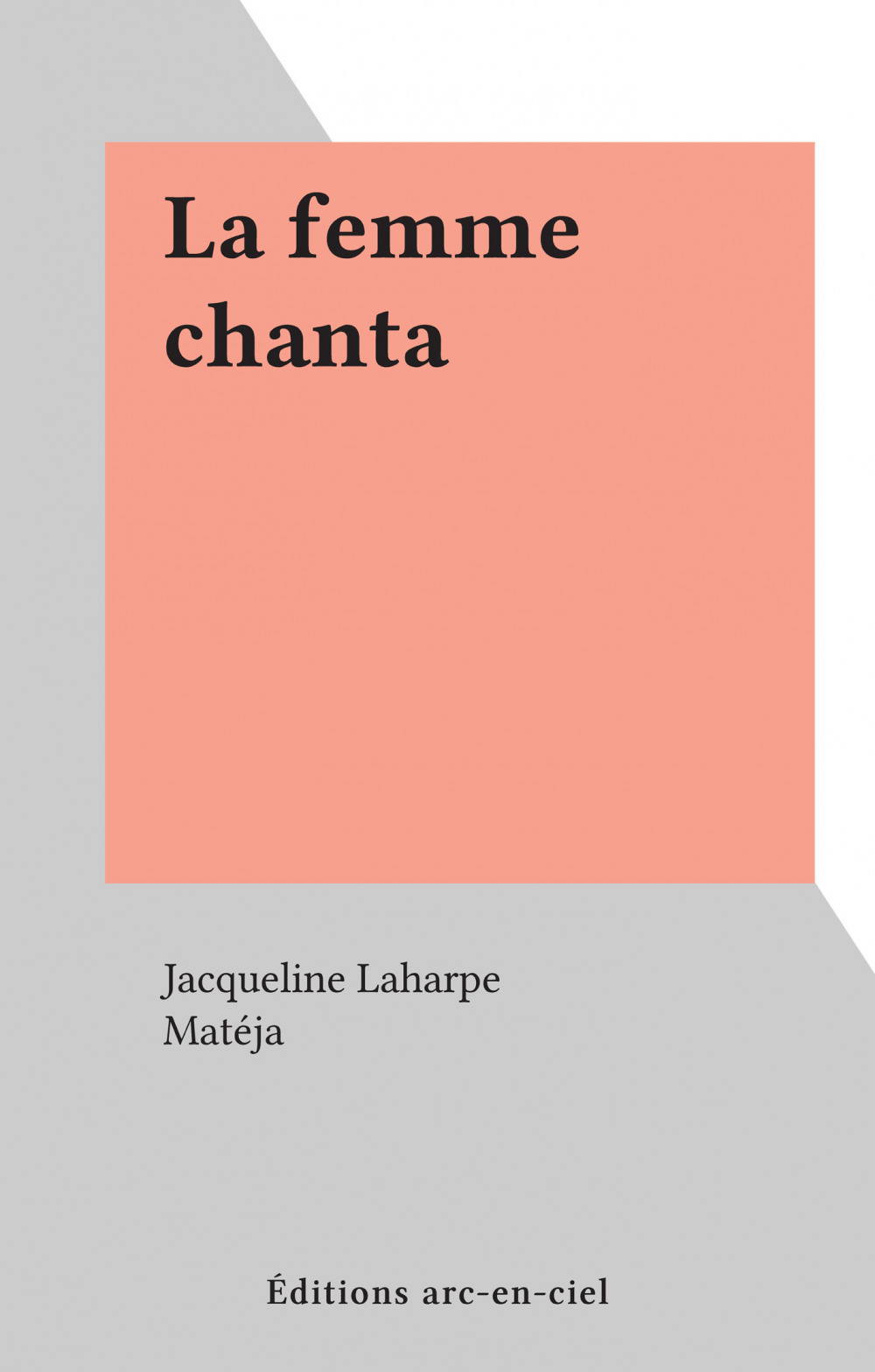 Couverture ebook de La femme chanta, de Jacqueline Laharpe