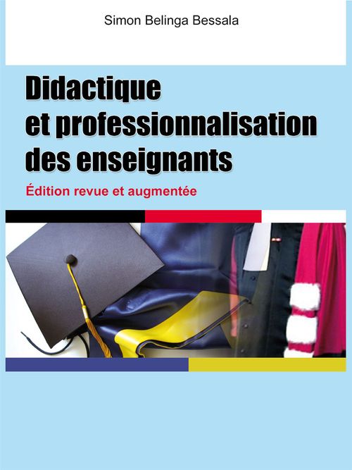 ebook cover of Didactique et professionnalisation des enseignants, by Simon Belinga bessala
