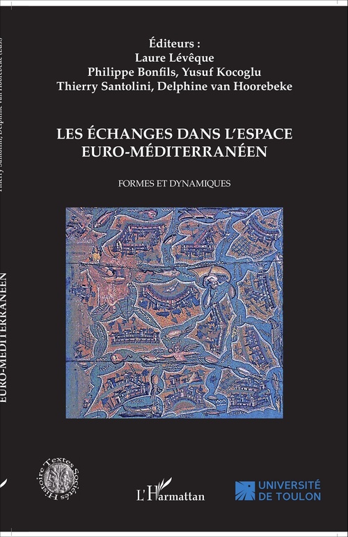 ebook cover of Les échanges dans l'espace euro-méditerranéen, by Collectif, Laure Lévêque, Philippe Bonfils, Yusuf Kocoglu, Thierry Santolini