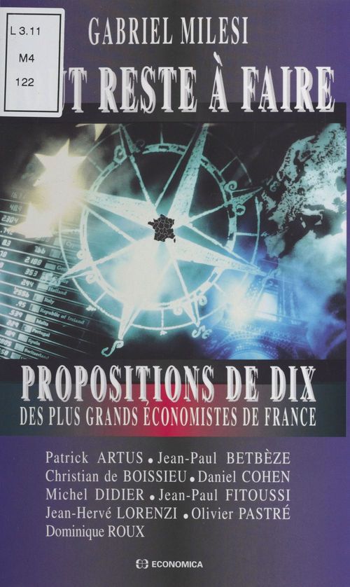 Couverture ebook de Tout reste à faire : propositions de dix des plus grands économistes de France, de Gabriel Milesi
