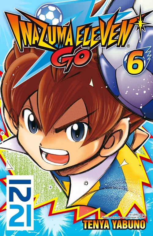 Couverture ebook de Inazuma Eleven Go ! - tome 6, de Tenya Yabuno