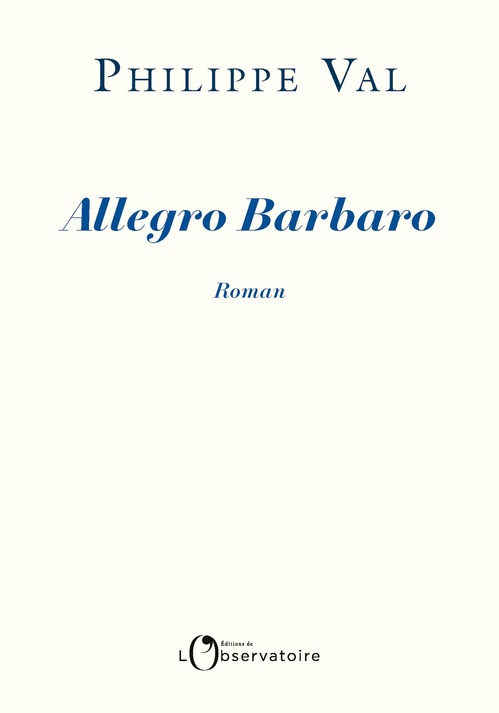 ebook cover of Allegro Barbaro, by Philippe Val