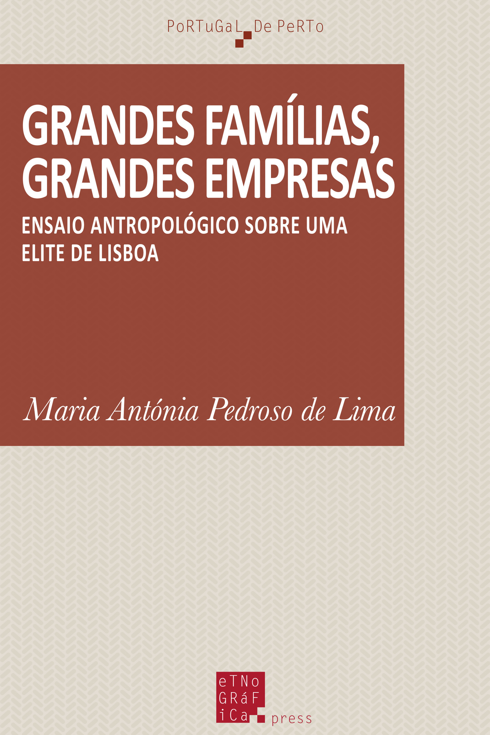 Couverture ebook de Grandes famílias, grandes empresas, de Maria Antnia Pedroso De Lima
