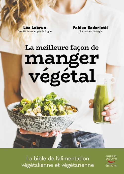ebook cover of La Meilleure façon de manger végétal, by Fabien Badariotti, Léa Lebrun