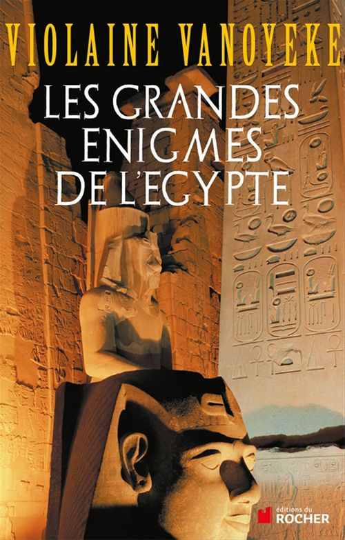 ebook cover of Les grandes énigmes de l'Egypte, by Violaine Vanoyeke