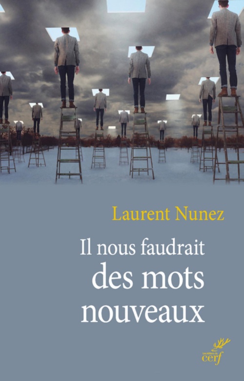 Couverture ebook de IL NOUS FAUDRAIT DES MOTS NOUVEAUX, de Laurent Nunez