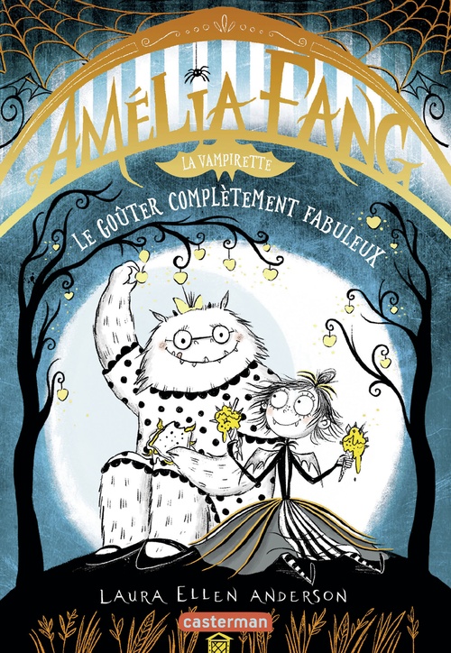 Couverture ebook de Amélia Fang (Tome 4)  - Le goûter complètement fabuleux, de Laura ellen Anderson