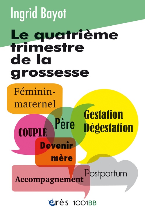 ebook cover of Le quatrième trimestre de la grossesse - 1001 BB n° 157, by Ingrid BAYOT