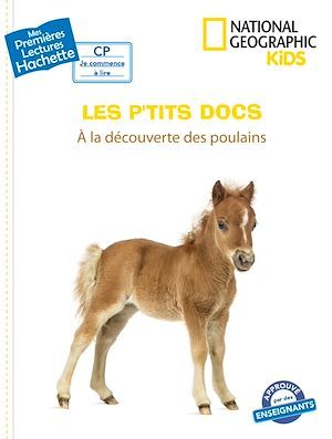 Couverture ebook de Premières lectures CP2 National Geographic Kids - À la découverte des poulains, de Mathilde Paris