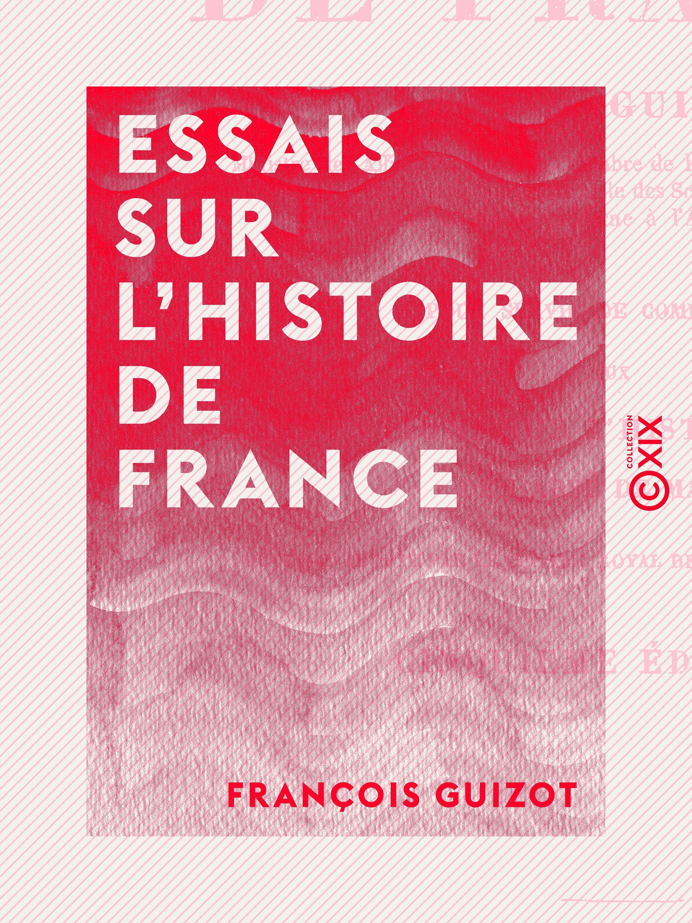 ebook cover of Essais sur l'histoire de France, by Francois Guizot