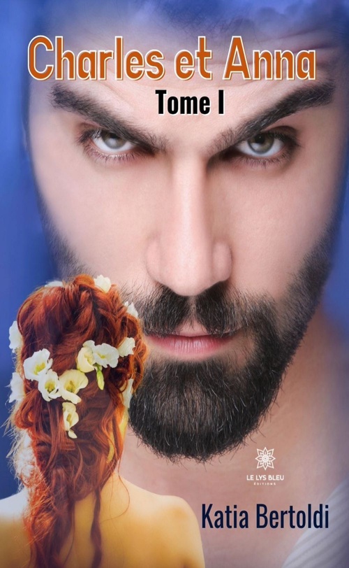 ebook cover of Charles et Anna - Tome 1, by Katia Bertoldi