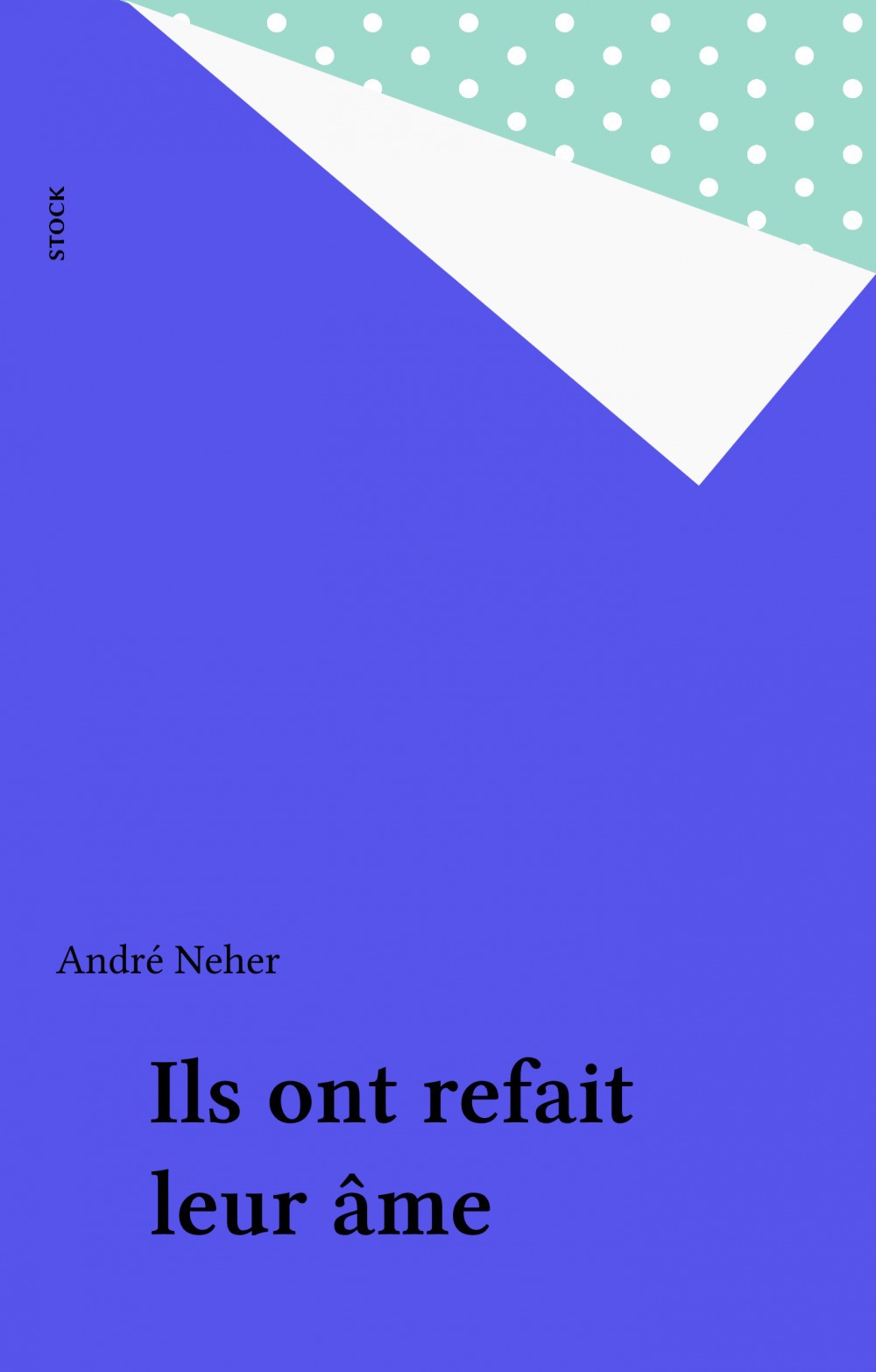 ebook cover of Ils ont refait leur âme, by André Neher