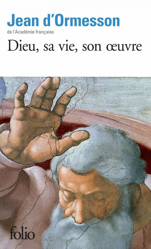 Couverture ebook de Dieu, sa vie, son oeuvre, de Jean d' Ormesson