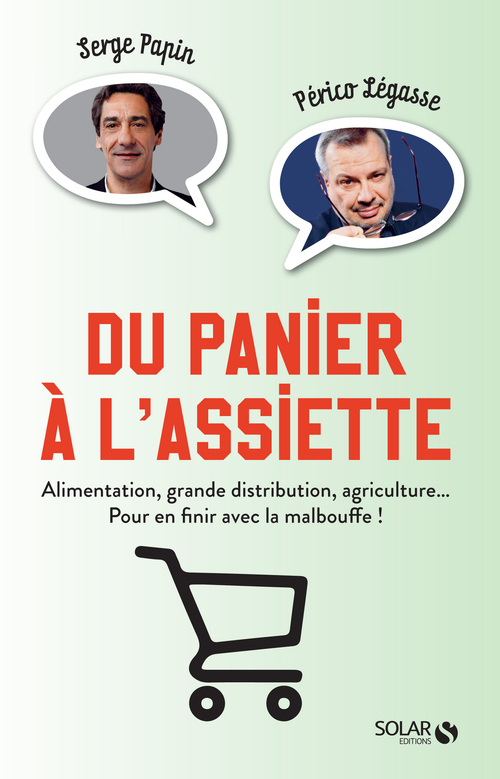 Couverture ebook de Du panier à l'assiette, de Périco Légasse, Serge Papin