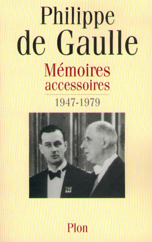 Couverture ebook de Mémoires accessoires 1946-1982, de Philippe de Gaulle