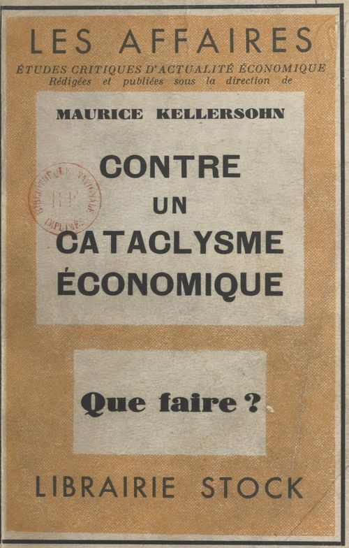 Couverture ebook de Contre un cataclysme économique, que faire ?, de Maurice Kellersohn