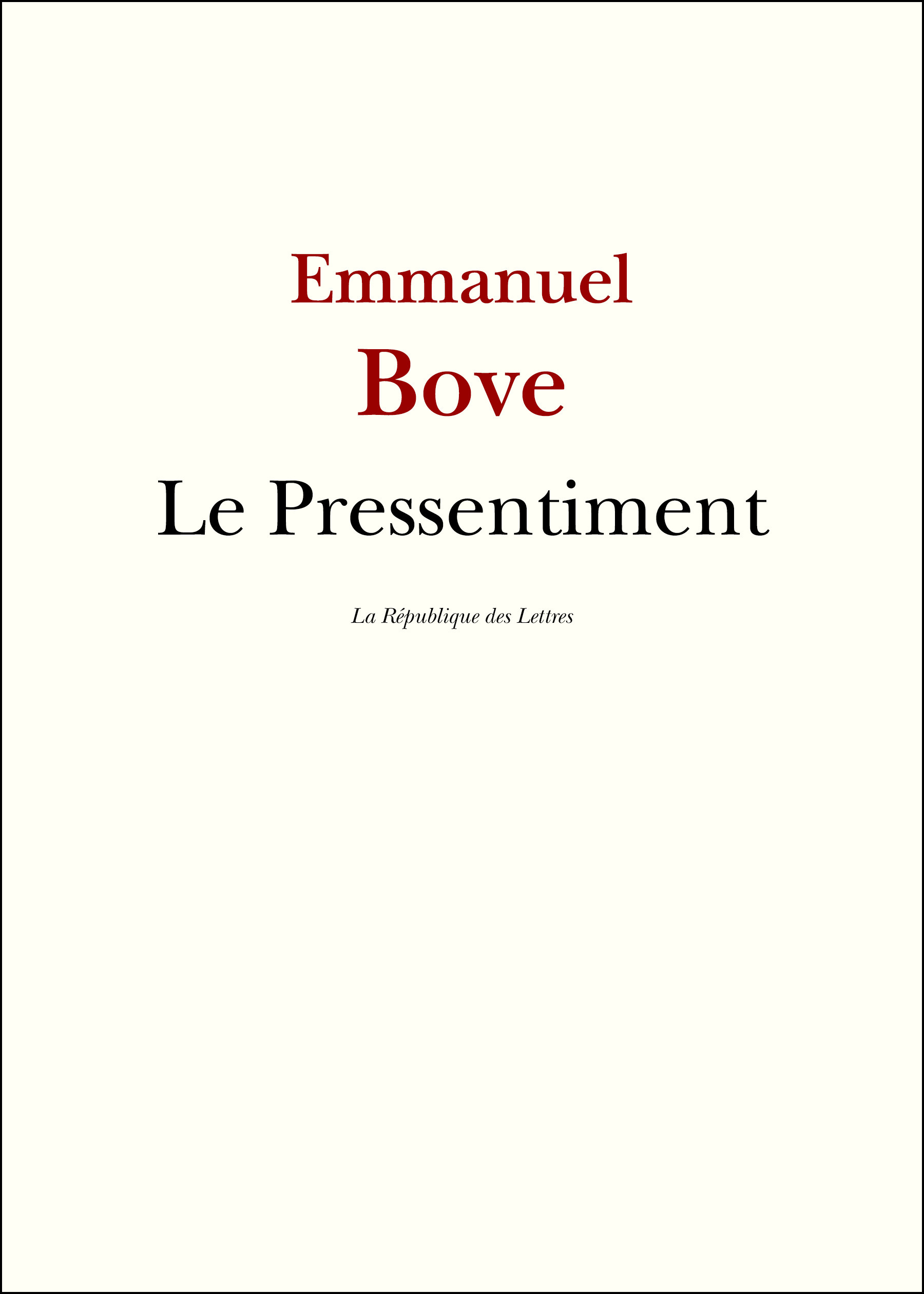 Couverture ebook de Le Pressentiment, de Emmanuel Bove