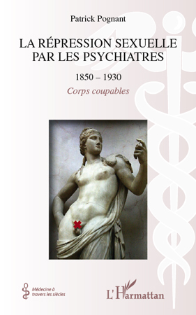ebook cover of La répression sexuelle par les psychiatres (1850-1930), by Patrick Poignant