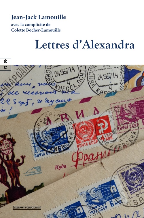 Couverture ebook de Lettres d´Alexandra, de Jean-Jack Lamouille, Colette Bocher-Lamouille