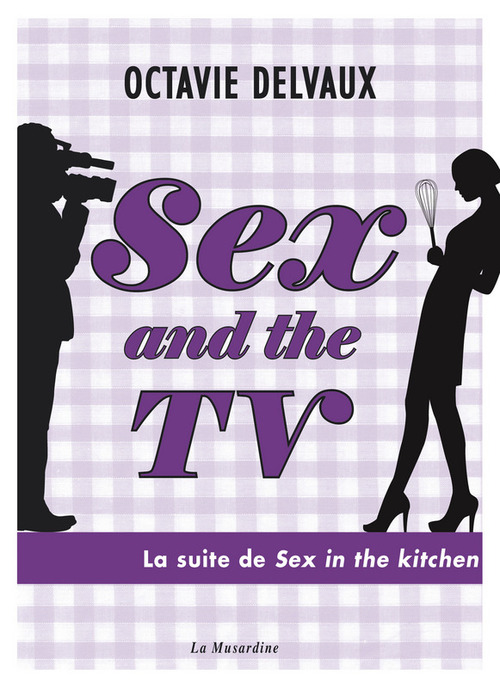 Couverture ebook de Sex and the TV - Extraits offerts, de Octavie Delvaux