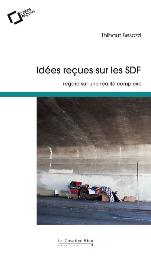Couverture ebook de Idees recues sur les sdf, de Thibaut Besozzi