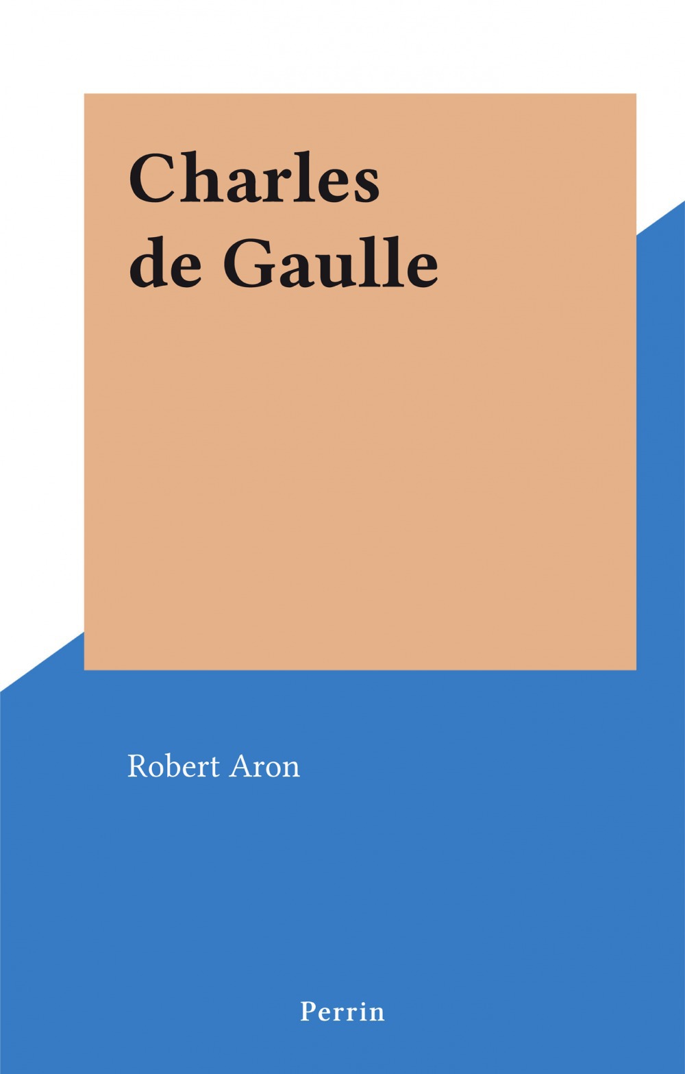 ebook cover of Charles de Gaulle, by Robert Aron
