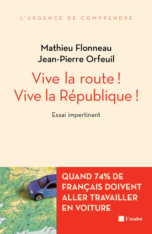 ebook cover of Vive la route ! Vive la République !, by Mathieu Flonneau, Jean-pierre Orfeuil