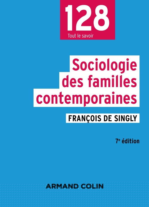 ebook cover of Sociologie des familles contemporaines - 7e éd., by François de Singly