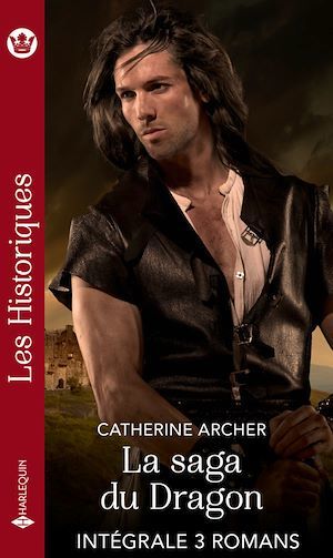 Couverture ebook de La saga du Dragon - Intégrale 3 romans, de Catherine Archer