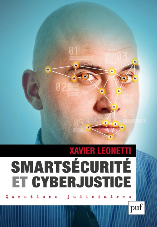 ebook cover of Smartsécurité et Cyberjustice, by Xavier Leonetti