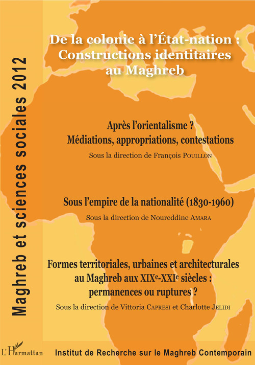ebook cover of De la colonie à l'État-nation : Constructions identitaires au Maghreb, by