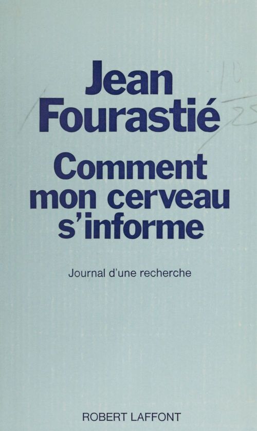 Couverture ebook de Comment mon cerveau s'informe, de Jean Fourastié