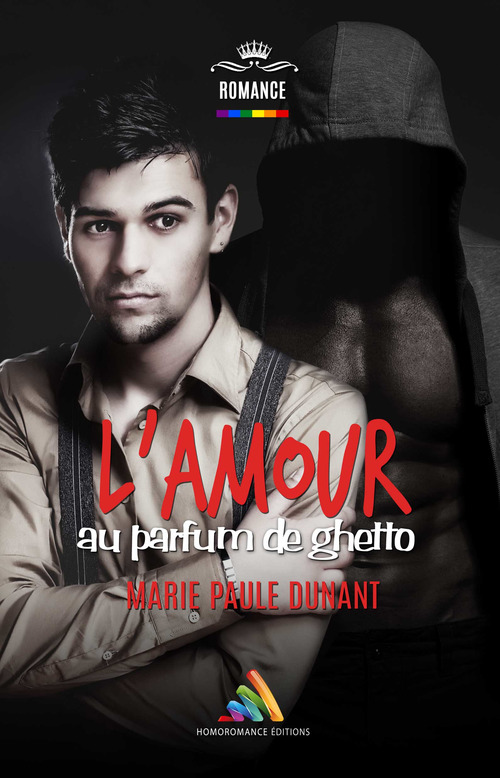 Couverture ebook de L´amour au parfum de ghetto | Livre gay, roman gay, de Marie-paule Dunant