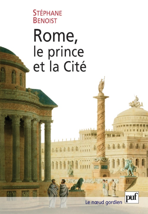 Couverture ebook de Rome, le prince et la Cité, de Stephane Benoist