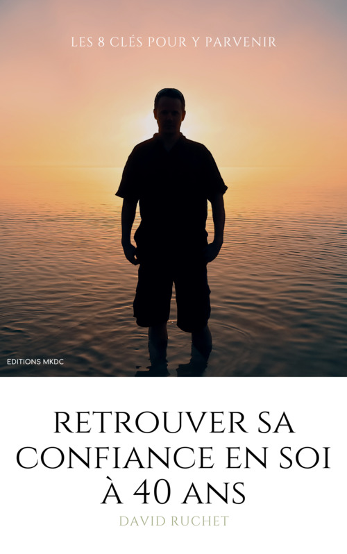 Couverture ebook de Retrouver sa confiance en soi à l'âge de 40 ans, de Frederic Communication
