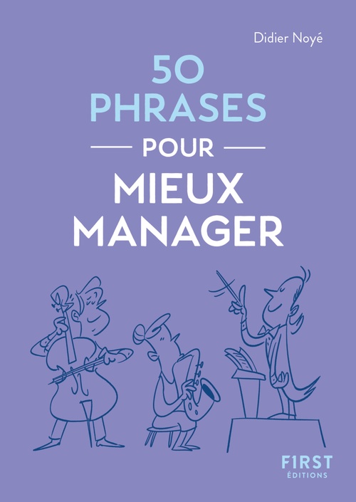 Couverture ebook de Le Petit livre - 50 phrases pour mieux manager, de Didier Noyé
