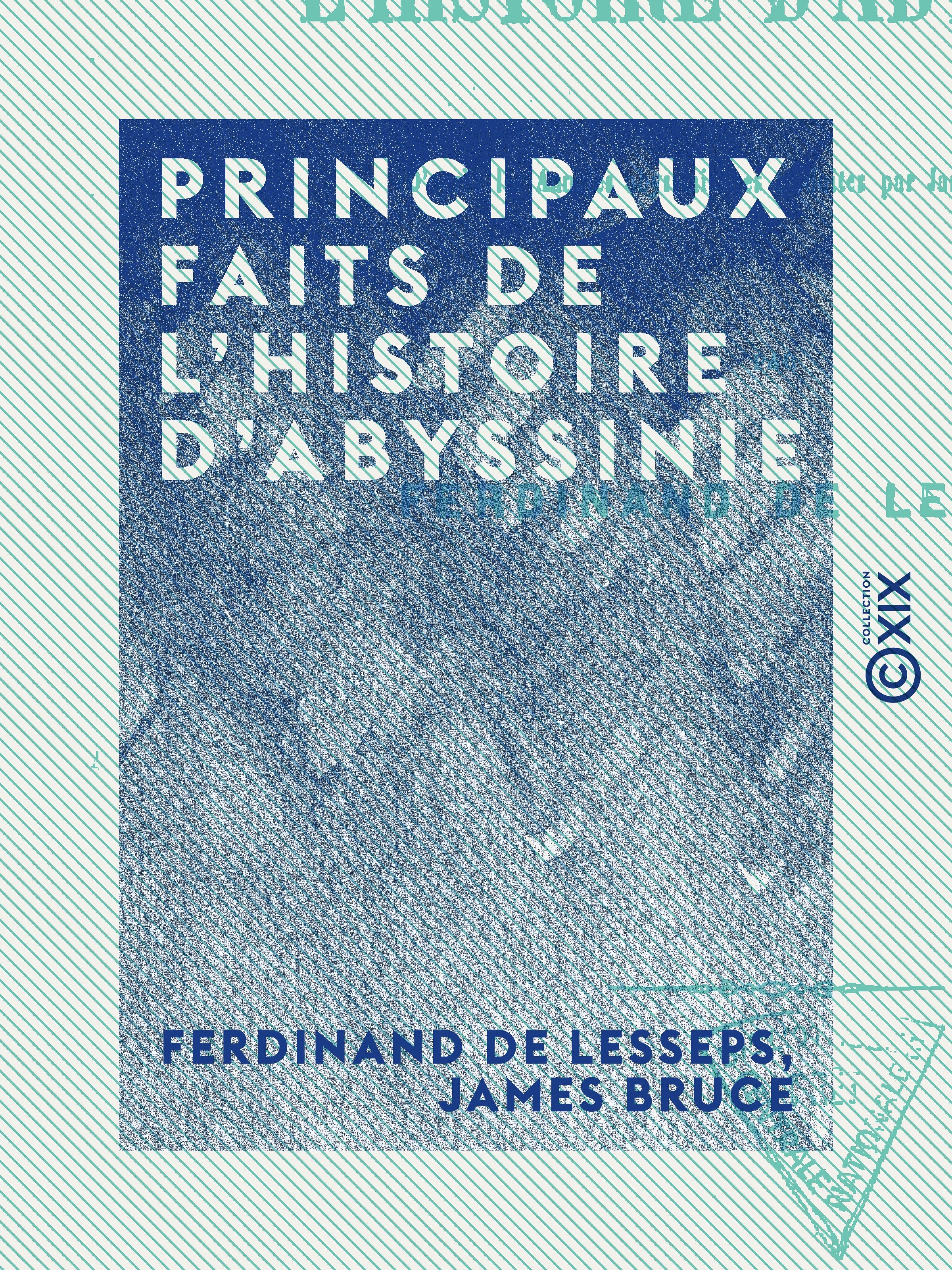ebook cover of Principaux faits de l'histoire d'Abyssinie, by Ferdinand De Lesseps, James Bruce