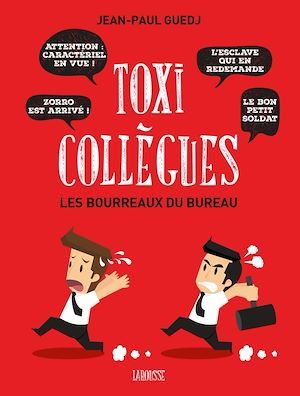 Couverture ebook de Toxi-collègues, Les bourreaux du bureau, de Jean-Paul Guedj