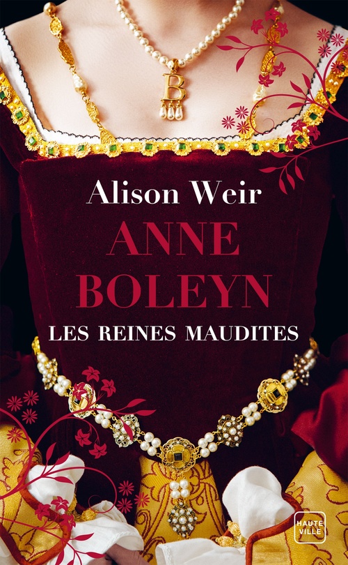 Couverture ebook de Les Reines maudites, T2 : Anne Boleyn : L'Obsession d'un roi, de Alison Weir