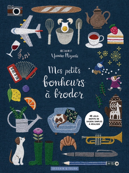 ebook cover of Mes petits bonheurs à broder, by Yumiko Higuchi