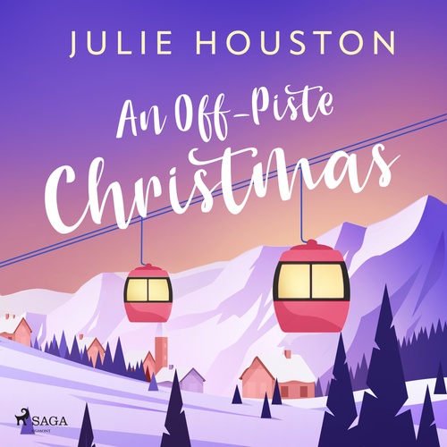 audiobook cover of An Off-Piste Christmas: a laugh-out-loud, cosy Christmas read, by Julie Houston