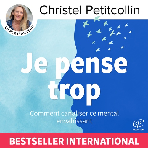audiobook cover of Je pense trop, by Christel Petitcollin