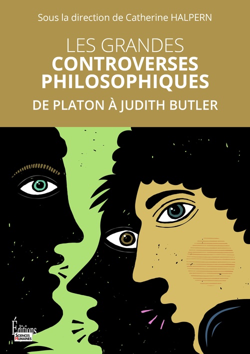 Couverture ebook de Les grandes controverses philosophiques - De Platon à Judith Butler, de